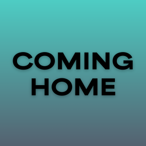 Coming Home